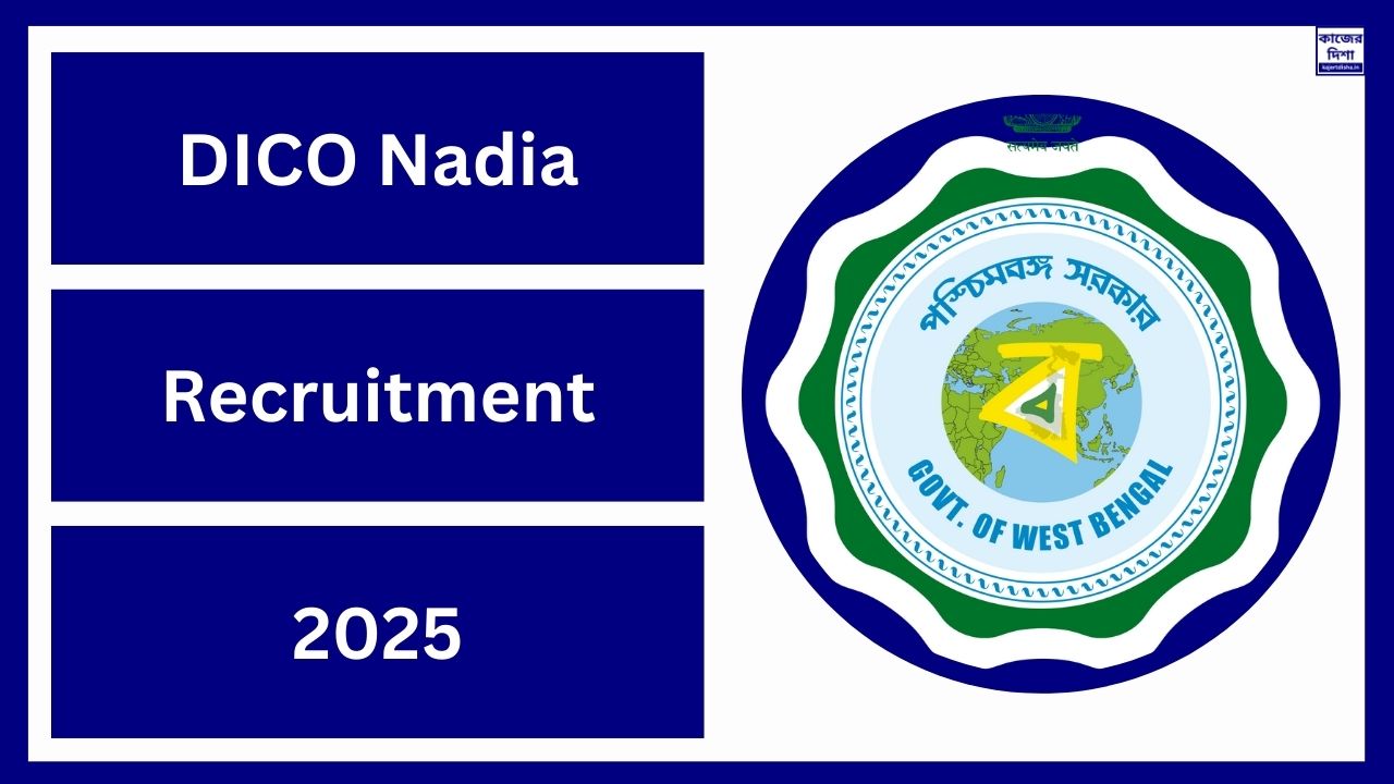 DICO Nadia Recruitment 2025