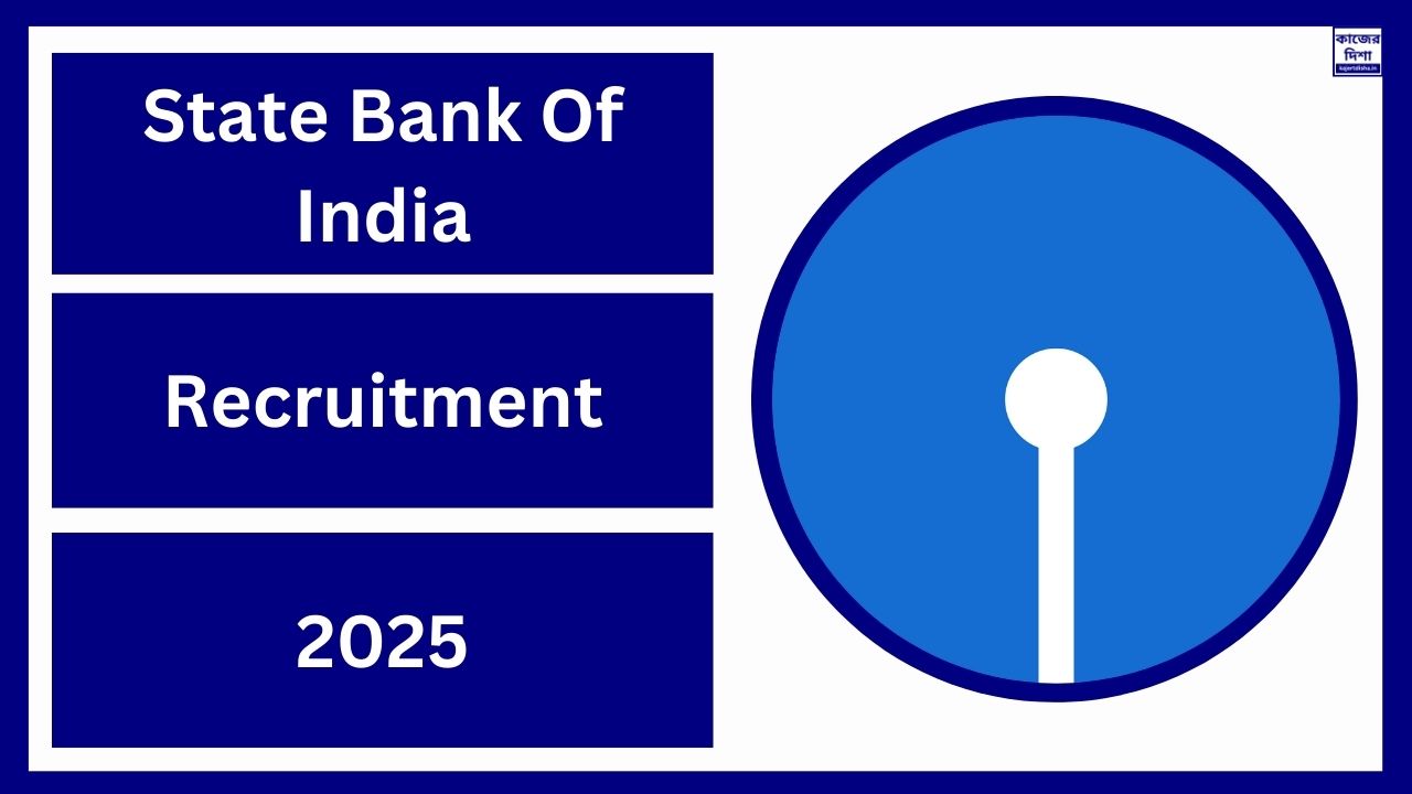 State Bank Of India Recruitment 2025