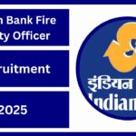 Indian Bank Fire Safety Officer Recruitment 2025