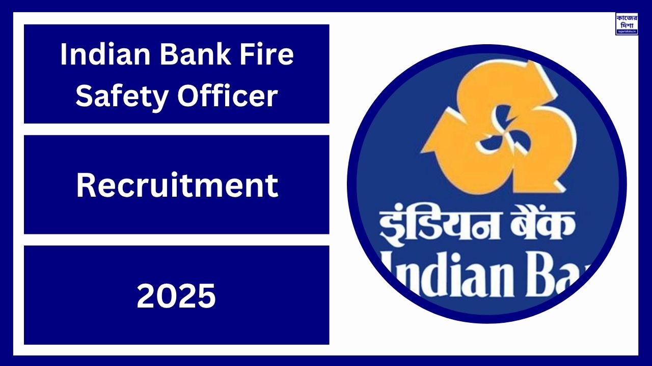 Indian Bank Fire Safety Officer Recruitment 2025